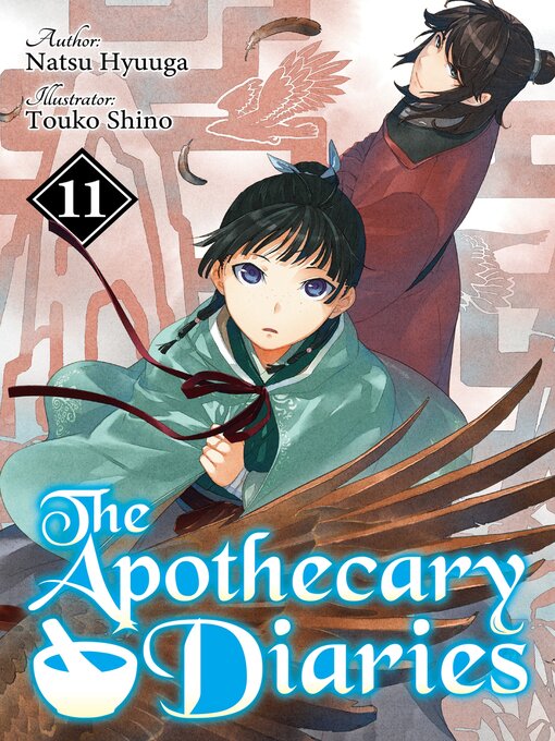 Title details for The Apothecary Diaries, Volume 11 by Natsu Hyuuga - Available